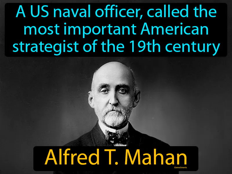 Alfred T Mahan Definition | Radience
