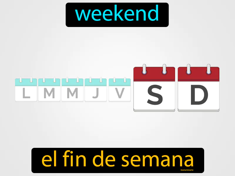 El Fin De Semana Definition | Radience